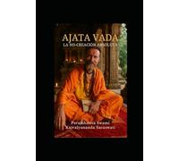AJATA VADA: LA NO CREACIÓN ABSOLUTA