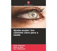 Ajuste ocular: Um caminho claro para a saúde