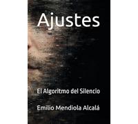 Ajustes: El Algoritmo del Silencio