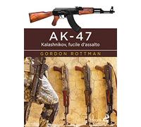 Ak-47. Kalashnikov, Fucile D'assalto