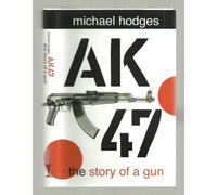 AK-47: The Story of a Gun