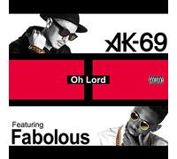 Ak-69 - Oh Lord Feat. Fabolous [Japan CD] VCCM-1027