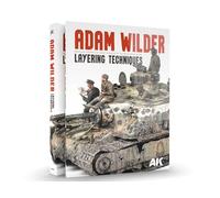 AK Book AK130009 ADAM Wilder Layering Techniques - Modeling Theoretical Subjects (312pages) (EN)