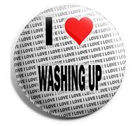 AK Giftshop I Love Washing Up Large Pin Badge - 3" (75mm) - Gift - Birthday - Christmas - Stocking Filler