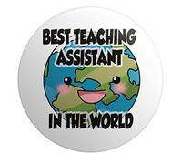 AK Giftshop Large Pin Badge - Teacher Gift - Thank You Gift - Best Teaching Assistant In The World