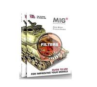 AK Interactive MIG The Filters in Modelling (Basics vol.1) - English Item # MP1000