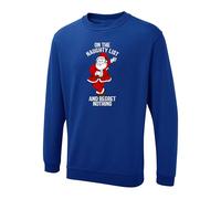AKA Textile On The Naughty List And Regret Nothing With Santa Clause Printed Sweatshirt, Gift For Long Sleeve Christmas Sweatshirt (UK, Alpha, S, Regular, Regular, MD, Royal)