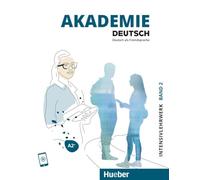 Akademie Deutsch: Intensivlehrwerk Band 2 A2+ mit Audios online