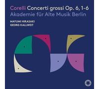 Akademie für Alte Musik Berlin; Mayumi Hirasaki; Georg Kallweit - Corelli: Concerti grossi Op. 6, 1-6