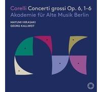 Akademie für Alte Musik Berlin; Mayumi Hirasaki; Georg Kallweit - Corelli: Concerti grossi Op. 6, 1-6