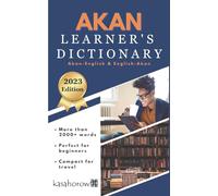 Akan Learner's Dictionary: Akan-English, English-Akan: 2 (The Teacher Connection in Akan)