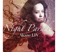 AKANE LIV - Night Parade (CD+DVD) [Japan LTD CD] VIZL-662
