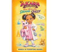 Akara Confessions of a Five-Year-Old Drama Queen: 1 (Akara's Adventures)