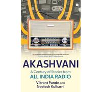 Akashvani : A Century of Stories from All India Radio