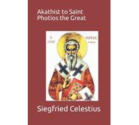 Akathist to Saint Photios the Great