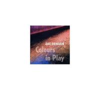 AKE ERIKSON: COLOURS IN PLAY - CD