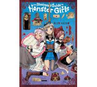Akeko, Suzu - The Illustrated Guide to Monster Girls, Vol. 3: Volume 3