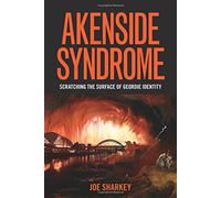 Akenside Syndrome: Scratching the Surface of Geordie Identity