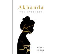 Akhanda: Unbroken - The story of a woman