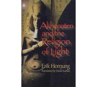 Akhenaten and the Religion of Light