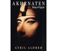 Akhenaten: King of Egypt