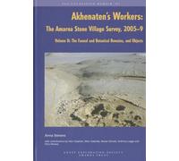 Akhenaten's Workers: The Faunal and Botanical Remains, and Objects: 101 (Excavation Memoir)