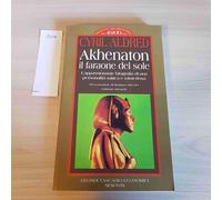 Akhenaton. Il Faraone Del Sole