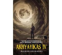 Akhyayikas IV: 100 Hilarious Parables to Instil Wisdom Through Wit