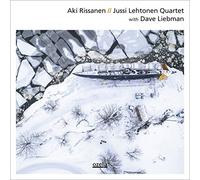 Aki Rissanen / Jussi Lehtonen Quartet & Dave Liebman - Aki Rissanen / Jussi Lehtonen Quartet With Dave Liebman
