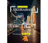 Akihabara: Beautiful photos showing an amazing country, its architecture and unique charm-perfect for travel lovers.
