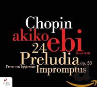 Akiko Ebi - 24 Preludes, Impromptu, Preledium