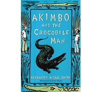 Akimbo and the Crocodile Man