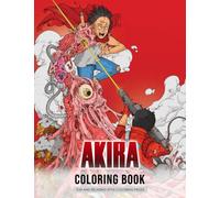 Akira Coloring Book: Stress Relief Designs Special Relaxation And Adult Books For Men Women