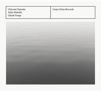 Yamada; Yamada; Van Ooijen - Ifukube: Gilyak Songs