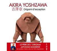 Akira Yoshizawa - Origami d'exception
