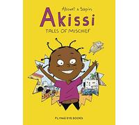 Akissi: Tales of Mischief [Graphic Novel]