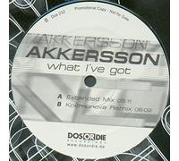 Akkersson - What I've Got [Vinyl Single] [VINYL]