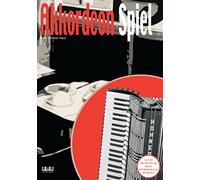 Akkordeon Spiel: Musik rund um den Globus - von Klezmer bis TexMex, von Blues bis LatinJazz. Das Spiel- und Lehrbuch für Fortgeschrittene