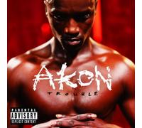 Akon - Trouble: Parental Advisory