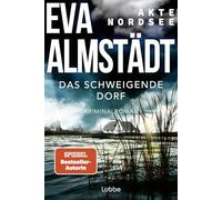 Akte Nordsee - Das schweigende Dorf: Kriminalroman