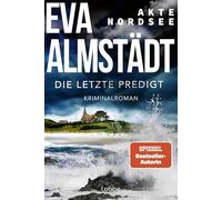 Akte Nordsee - Die letzte Predigt: Kriminalroman