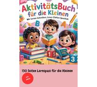 Aktivitätsbuch für die Kleinen: Lesen zählen Geschick