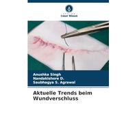 Aktuelle Trends beim Wundverschluss