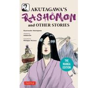 Akutagawa's Rashomon and Other Stories : The Manga Edition