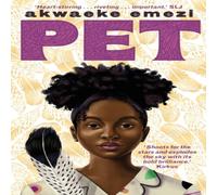 Akwaeke Emezi Pet : The award-winning speculative YA from the Sunday Times Akwaeke Emezi Multicolor