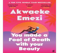 Akwaeke Emezi You Made a Fool of Death With Your Beauty Paperback Book Akwaeke Emezi Multicolor
