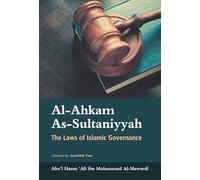 Al-Ahkam As-Sultaniyyah The Laws of Islamic Governance