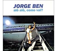 Al?¨?, Al?¨?, Como Vai? [Spanish Import] by Jorge Ben (2004-04-27)