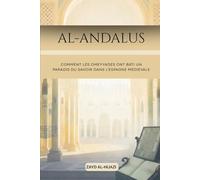 Al-Andalus: Comment les Omeyyades ont bâti un paradis du savoir dans l'Espagne médiévale