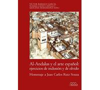 Al-Andalus y el arte español: ejercicios de inclusión y de olvido